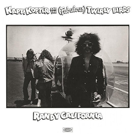 Randy California Kapt Kopter And The (Fabulous) Twirlybirds - Vinyl