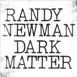Randy Newman DARK MATTER - Vinyl