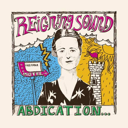 Reigning Sound Abdication...for Your Love - Vinyl