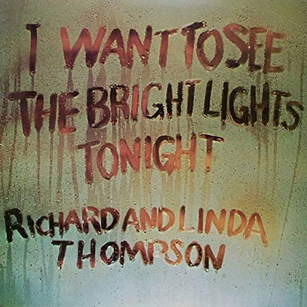 Richard & Linda Thompson I Want To See The Bright Lights Tonight [LP] - Vinyl