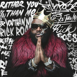 Rick Ross RATHER YOU THAN ME (EXPLICIT VERSION) - Vinyl
