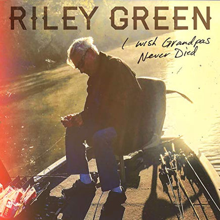 Riley Green I Wish Grandpas Never Died [7"] - Vinyl