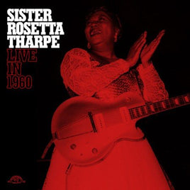 Rosetta Sister Tharpe LIVE IN 1960 - Vinyl