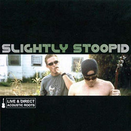 SLIGHTLY STOOPID LIVE & DIRECT: ACOUSTIC ROOTS - Vinyl