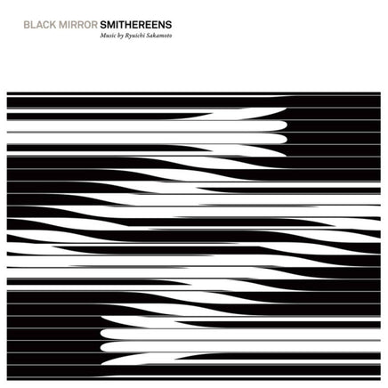 Sakamoto, Ryuichi Black Mirror: Smithereens (Original Soundtrack) | RSD DROP - Vinyl