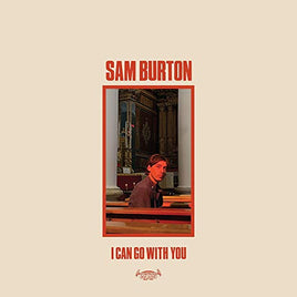 Sam Burton I Can Go With You [LP] - Vinyl