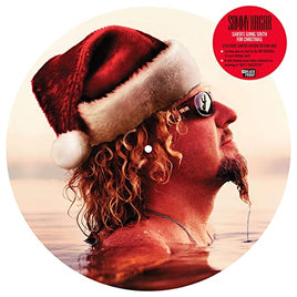 Sammy Hagar Santa’s Going South For Christmas (RSD Exclusive, Picture Disc Vinyl) - Vinyl