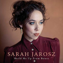 Sarah Jarosz Build Me Up From Bones [LP] - Vinyl