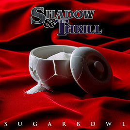 Shadow & The Thrill Sugarbowl - Vinyl