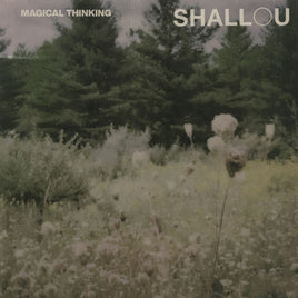 Shallou Magical Thinking [LP] - Vinyl