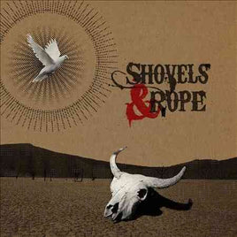 Shovels & Rope SHOVELS & ROPE - Vinyl