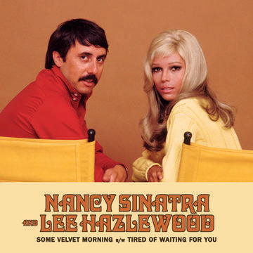 Sinatra, Nancy & Lee Hazlewood Some Velvet Morning b/w TIred Of Waiting For You (RSD Black Friday 11.27.2020) - Vinyl