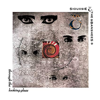 Siouxsie & The Banshees Through The Looking Glass [LP] - Vinyl