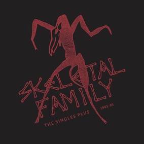 Skeletal Family The Singles Plus 1983-85 - Vinyl