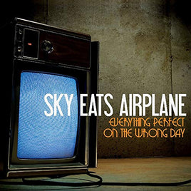 Sky Eats Airplane Everything Perfect on the Wrong Day (Limited Edition) - Vinyl