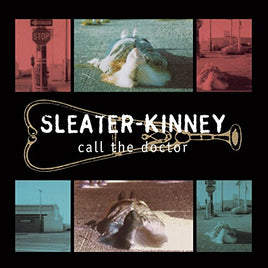 Sleater-Kinney Call The Doctor - Vinyl