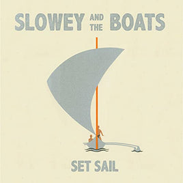 Slowey and The Boats Set Sail [Sea Fog LP] - Vinyl