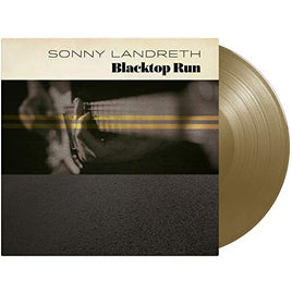 Sonny Landreth Blacktop Run (Gold Vinyl) - Vinyl