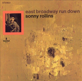 Sonny Rollins EAST BROADWAY RUN DOWN - Vinyl