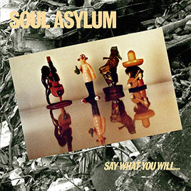Soul Asylum Say What You Will...Everything Can Happen - Vinyl