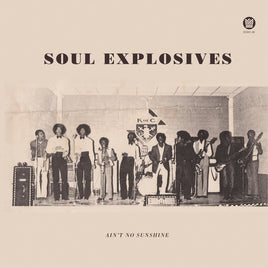 Soul Explosives Tryin To Get Down / Ain't No Sunshine (7" Single) - Vinyl