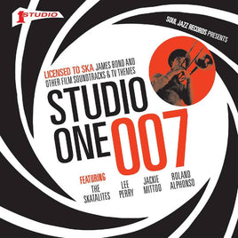 Soul Jazz Records presents STUDIO ONE 007: Licensed To Ska! James Bond and other Film Soundtracks and TV Themes | RSD DROP - Vinyl