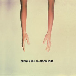 Spoon Kill The Moonlight - Vinyl