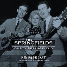 Springfields / Dusty Springfield KINDA FOLKSY + SINGLES A & B SIDES - Vinyl
