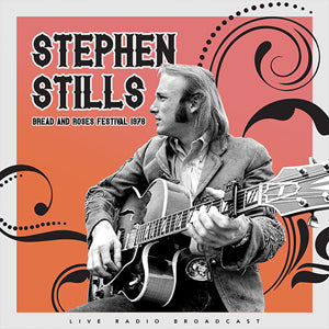Stephen Stills Live At Bread And Roses Festival 1978 - Vinyl