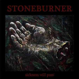 Stoneburner Sickness Will Pass - Vinyl