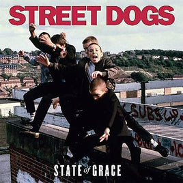 Street Dogs STATE OF GRACE - Vinyl