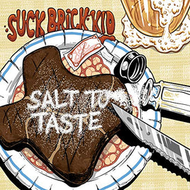 Suck Brick Kid Salt To Taste - Vinyl