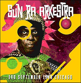 Sun Ra Arkestra 3RD SEPTEMBER 1988 CHICAGO - Vinyl