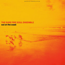 Sure Fire Soul Ensemble Out On The Coast - Vinyl