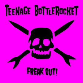 TEENAGE BOTTLEROCKET FREAK OUT - Vinyl