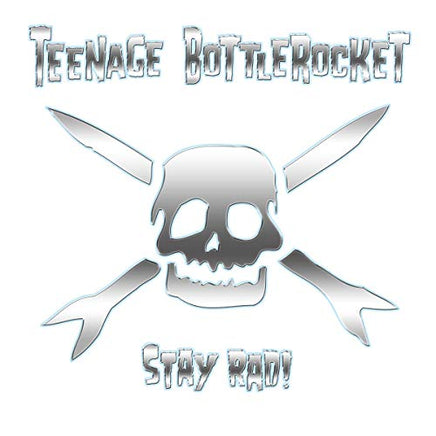 Teenage Bottlerocket Stay Rad! - Vinyl
