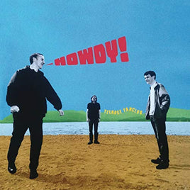 Teenage Fanclub HOWDY - Vinyl