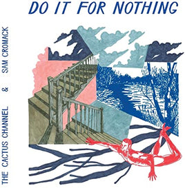 The Cactus Channel Do It For Nothing - Vinyl