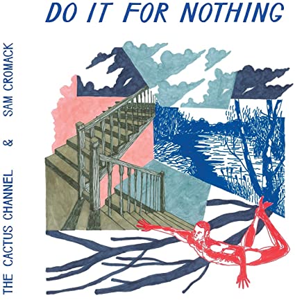 The Cactus Channel Do It For Nothing - Vinyl