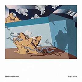The Cactus Channel Stay A While - Vinyl