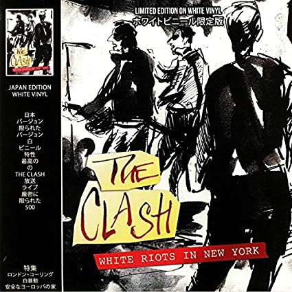 The Clash White Riots In New York (Limited Edition,White Vinyl) [Import] - Vinyl