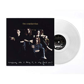 The Cranberries Everybody Else Is Doing It, So Why Can't We? [LP][Clear] - Vinyl