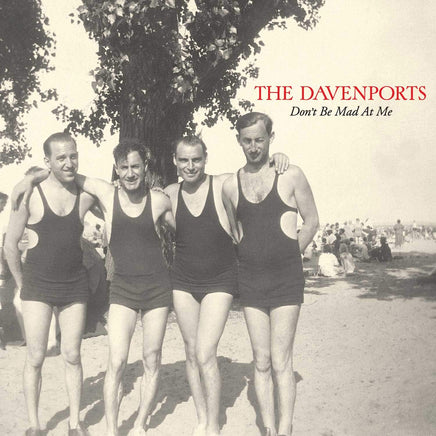 The Davenports Don't Be Mad At Me - Vinyl