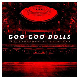 The Goo Goo Dolls The Audience Is This Way (Live)(Vinyl) (RSC 2018 Exclusive) - Vinyl