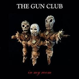 The Gun Club IN MY ROOM - Vinyl
