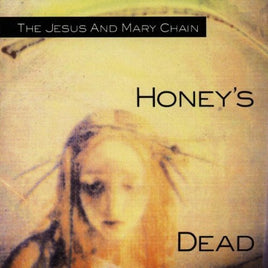 The Jesus and Mary Chain Honey's Dead (180 Gram Vinyl) - Vinyl