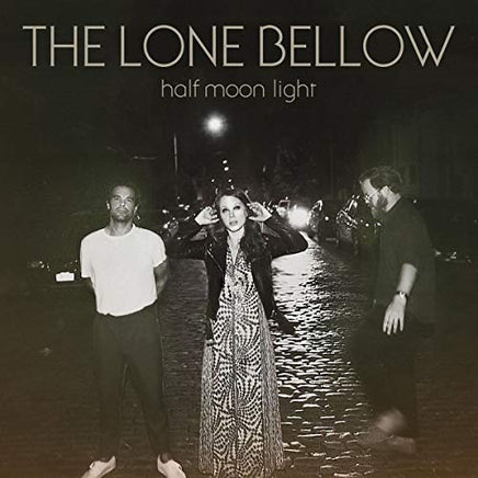 The Lone Bellow Half Moon Light - Vinyl