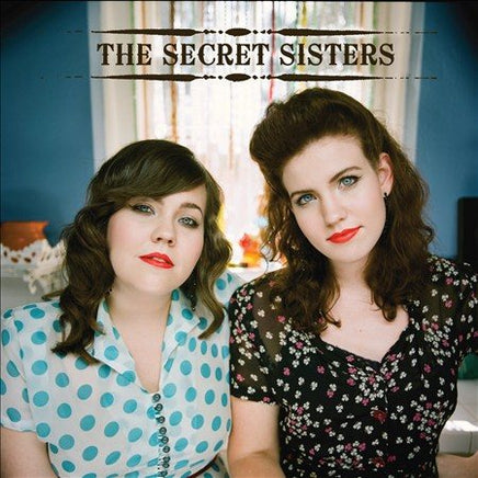 The Secret Sisters THE SECRET SISTERS - Vinyl