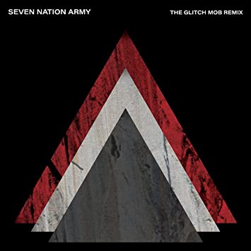 The White Stripes Seven Nation Army (The Glitch Mob Remix) (7" Vinyl) - Vinyl