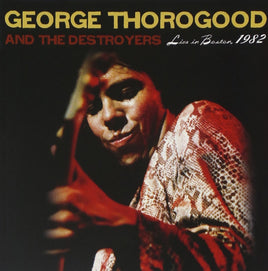Thorogood, George Live In Boston 1982 (Deluxe Edition) (RSD Black Friday 11.27.2020) - Vinyl